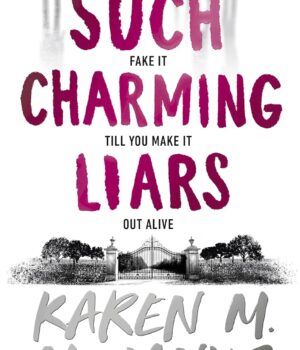 Such Charming Liars by Karen M. McManus