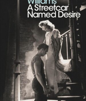 A Streetcar Named Desire By Tennessee Williams