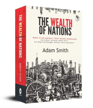 The Wealth of Nations by Adam Smith