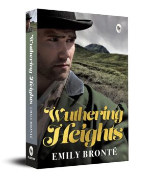 Wuthering Heights by Emily Brontë