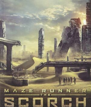Scorch Trials Movie by James Dashner