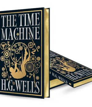 The Time Machine (Deluxe Hardbound Edition) by HG Wells