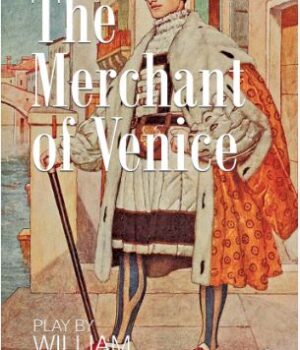 The Merchant of Venice by William Shakespeare
