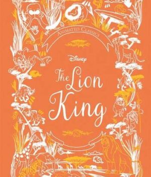 The Lion King: Animated Classic (Disney) by Lily Murray