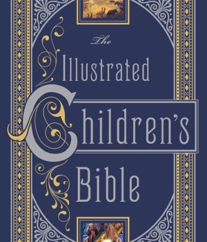 Illustrated Children's Bible, The (Leatherbound Children's Classics) by Henry A