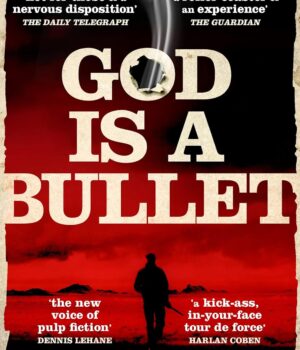 God is a Bullet by Boston Teran