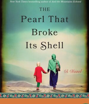 The Pearl That Broke Its Shell Nadia Hashimi