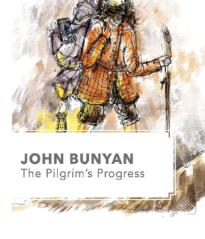 The Pilgrims Progress By John Bunyan