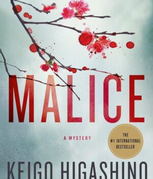 MALICE by Keigo Higashino
