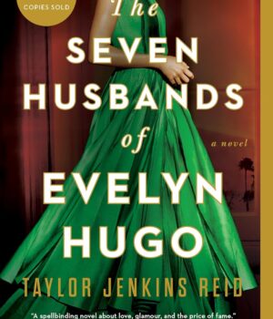 The Seven Husbands of Evelyn Hugo by Taylor Jenkins Reid