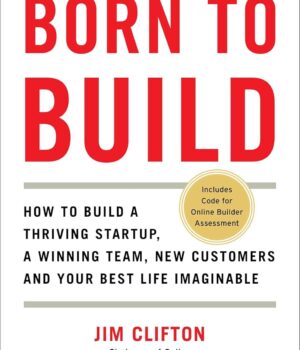 Born to Build by Jim clifton