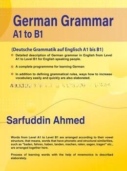 German Grammar A1 to B1 by Sarfuddin Ahmed