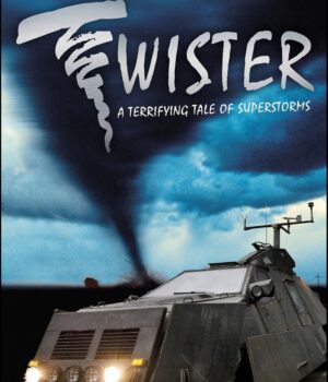 Twister! Terrifying Tales of Superstorms  by Samone Bos