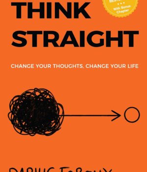 Think Straight by Darius Foroux