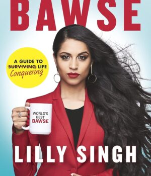 How to Be a Bawse by Lilly Singh HD