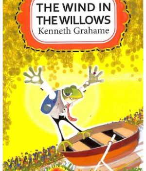 The Wind in the Willows by Kenneth Grahame