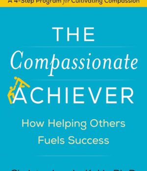 The Compassionate Achiever