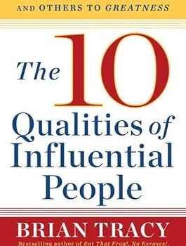 The 10 Qualities of Influential People