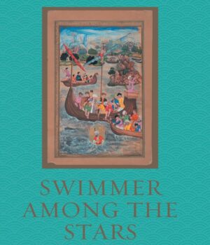 Swimmer Among the Stars Stories by Kanishk Tharoor
