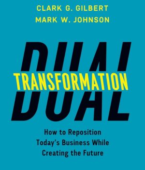 Dual Transformation by Scott D. Anthony