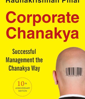 Corporate Chanakya by Radhakrishnan Pillai