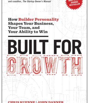 Built for Growth by Chris Kuenne