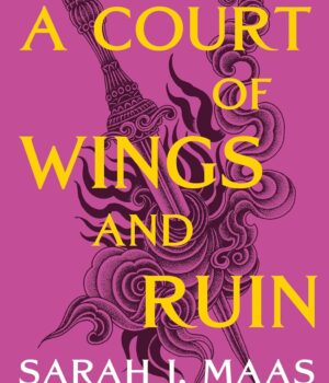 A Court of Wings and Ruin by Sarah J. Maas