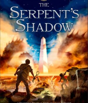 Serpent's Shadow: 03 (The Kane Chronicles) by Rick Riordan