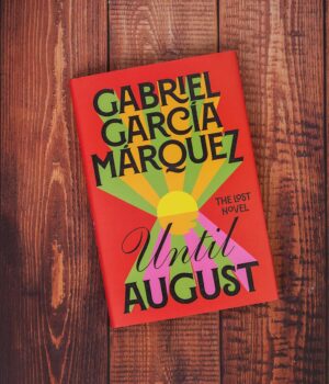 Until August by Gabriel Garcia Marquez
