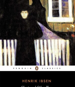 Ghosts and Other Plays by Henrik Ibsen