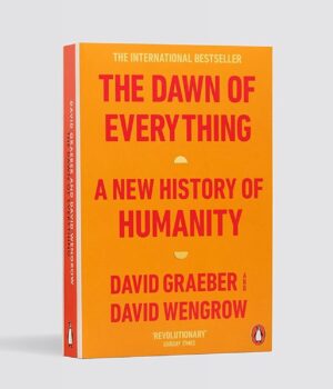 The Dawn of Everything: A New History of Humanity.