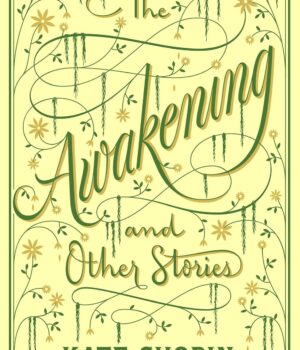 The Awakening & Other Stories