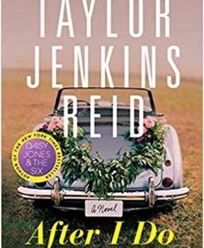 After I Do: A Novel by Taylor Jenkins Reid