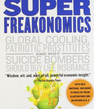 Super Freakonomics by Steven D. Levitt