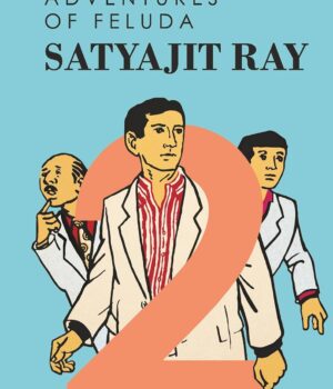 The Complete Adventures of Feluda Vol.2 by RAY SATYAJIT