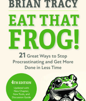 Eat That Frog by TRACY BRIAN