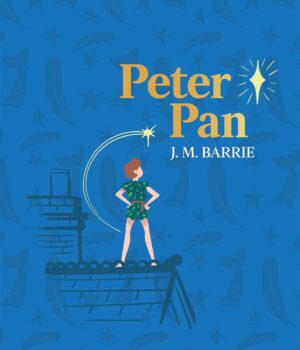 Peter Pan - Harpercollins Children’S Classics by J.M. Barrie