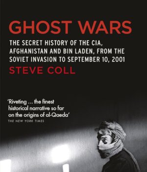 Ghost Wars by Steve Coll