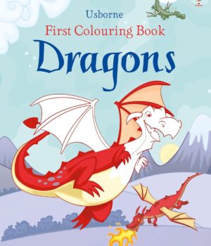First Colouring Book Dragons by Jessica Greenwell and Lizzie Finlay
