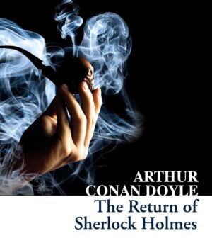 The Return of Sherlock Holmes (Collins Classics)