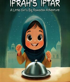 Ifrah's Iftar By Adiba Khaled