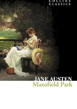 Mansfield Park (Collins Classics)by Jane Austen
