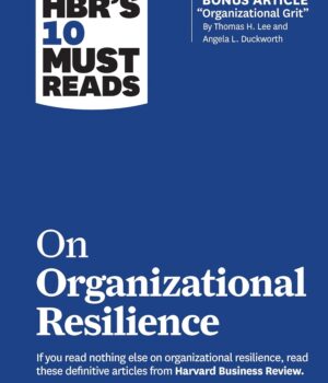 HBR's 10 Must Reads on Organizational by HBR