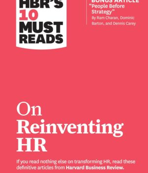 HBR's 10 Must Reads on Reinventing by HBR