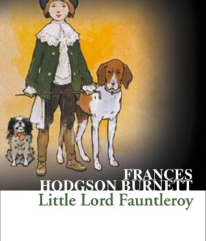 Little Lord Fauntleroy (Collins Classics) by Frances Hodgson Burnett