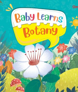 Baby Learns Botany