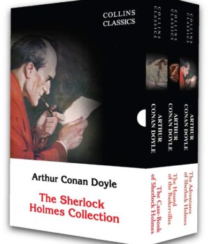 The Sherlock Holmes Collection by Arthur Conan Doyl