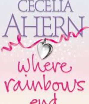 where rainbows end by cecelia ahern