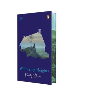 Wuthering Heights by Emily Bronte-Penguin Select Classics